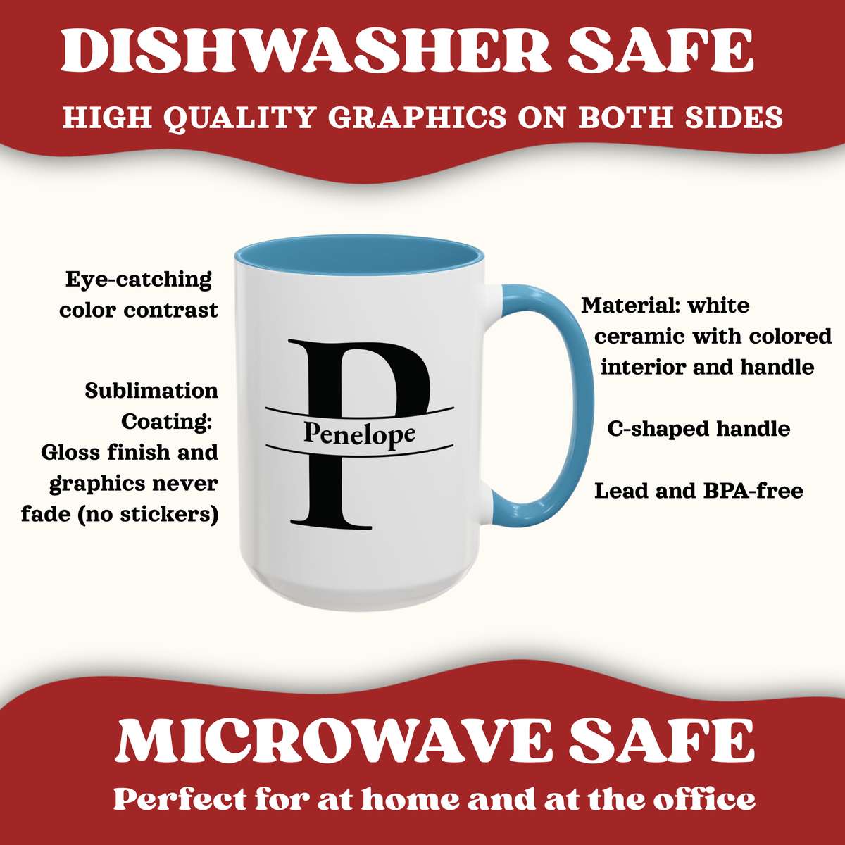 Dishwasher & Microwave safe and features of the accent color mugs.