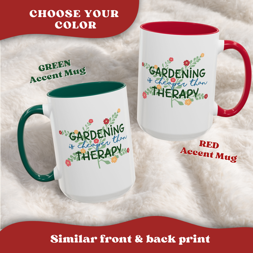 Gardeners Outdoor Mug - Gardening is cheaper than Therapy cup | Accent Coffee Mug