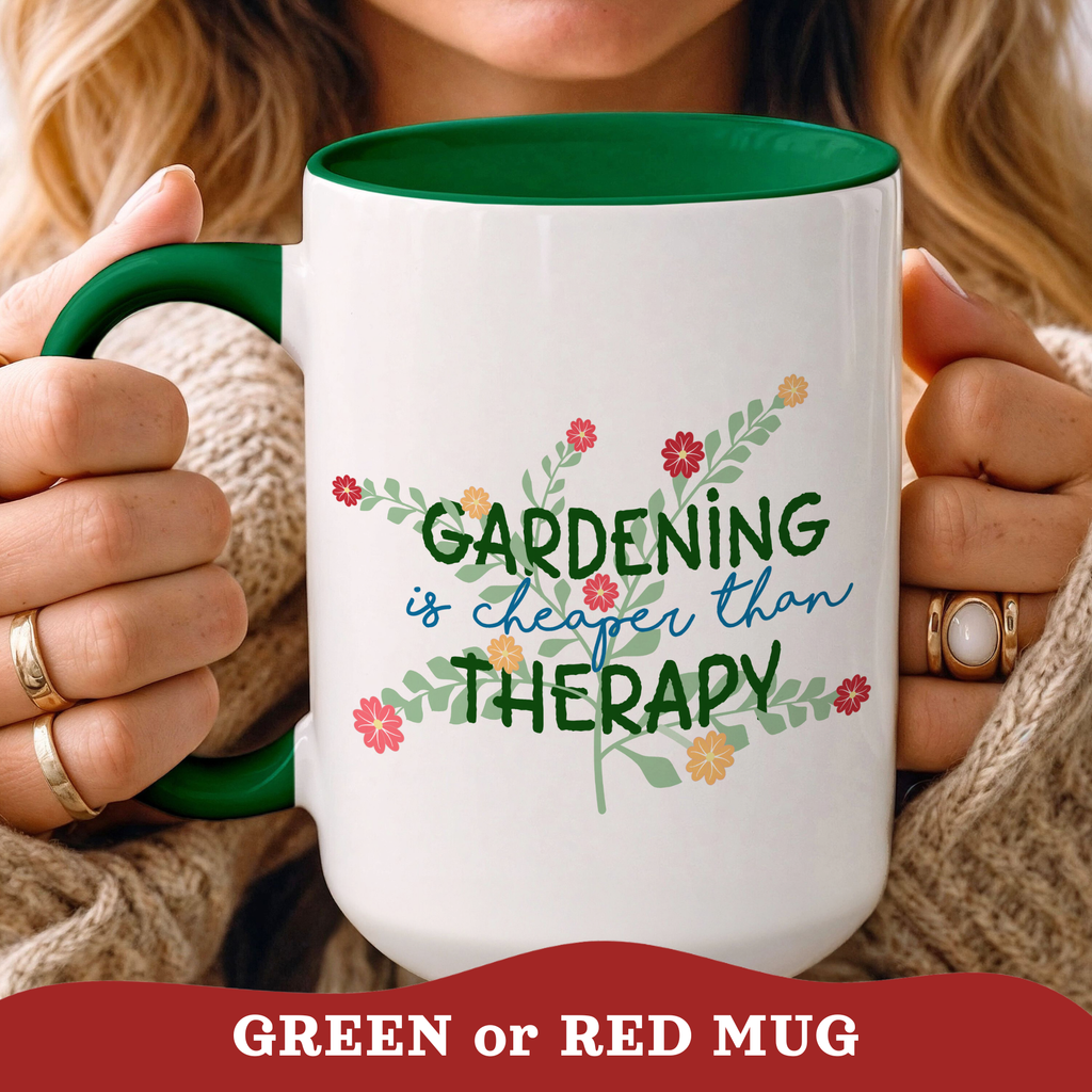 Gardeners Outdoor Mug - Gardening is cheaper than Therapy cup | Accent Coffee Mug