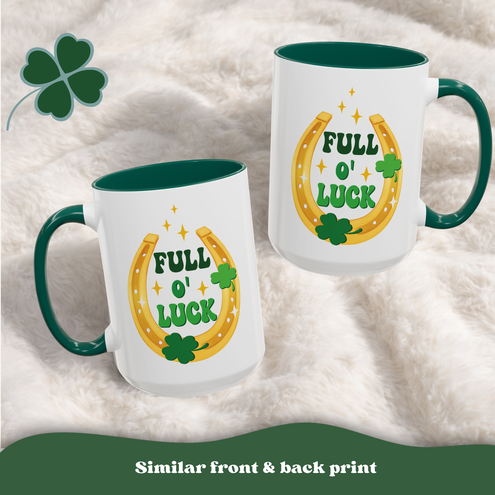 St Patricks Day Mug FULL of LUCK Irish cup green handle | Accent Coffee Mug