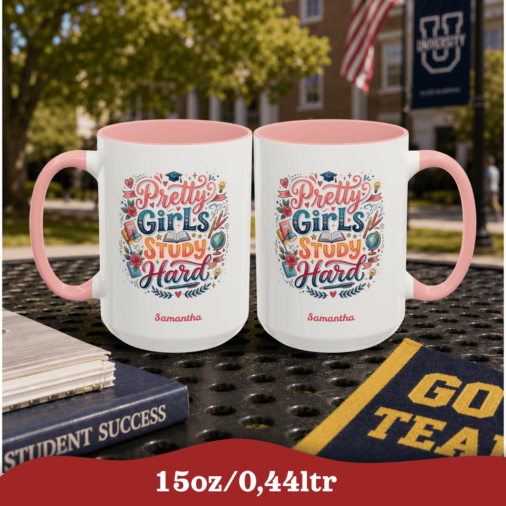 Personalized Back to School Mug, Pretty Girls Study Hard Pink Inspirational Study Quote Mug