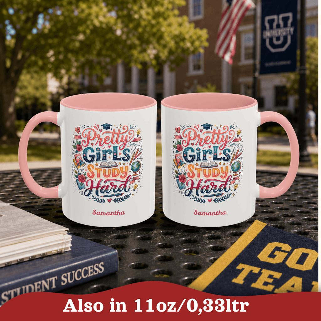 Personalized Back to School Mug, Pretty Girls Study Hard Pink Inspirational Study Quote Mug