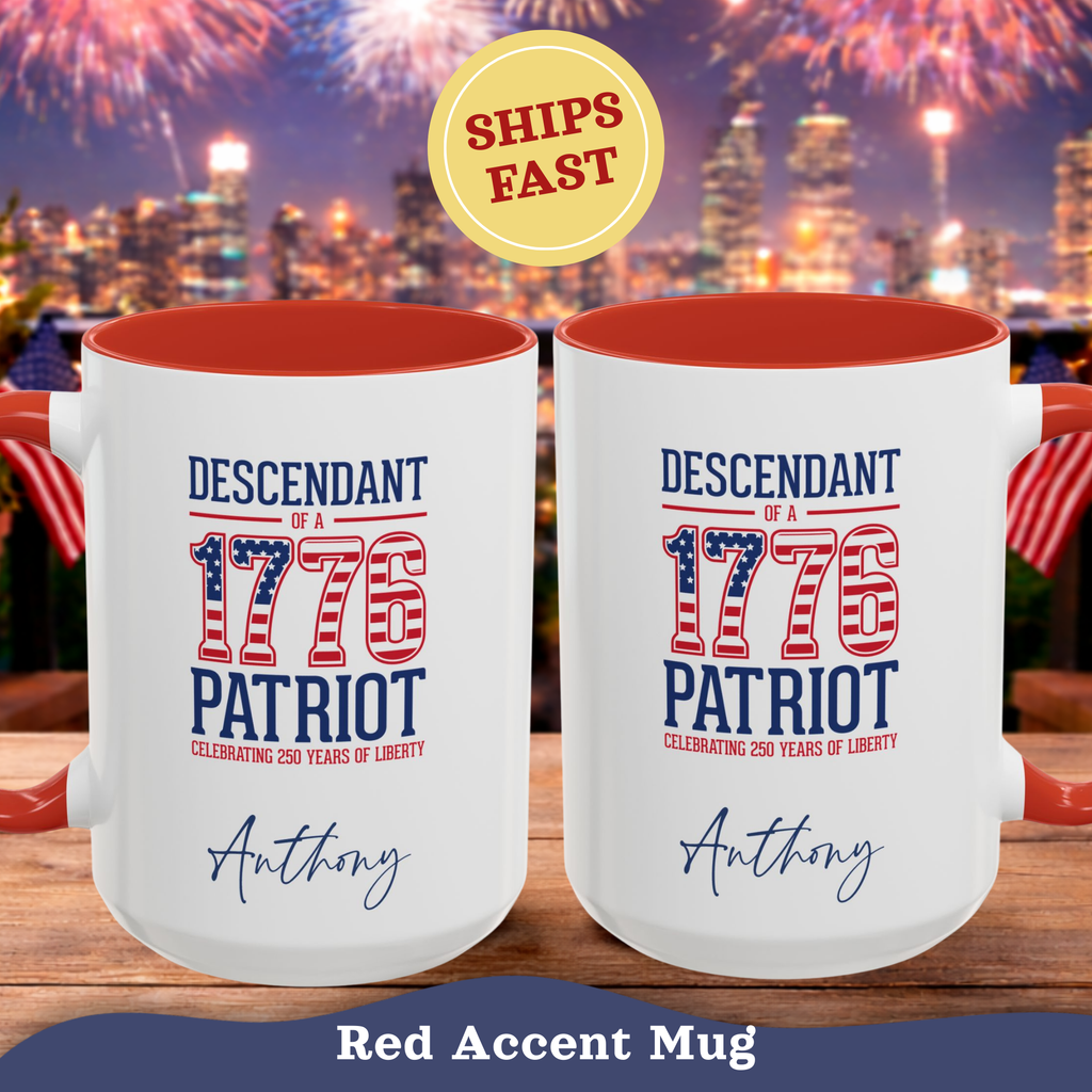 Personalized 4th of July Mug, Personalizable Descendant of 1776 Patriot Mug, Custom Independence Day Cup