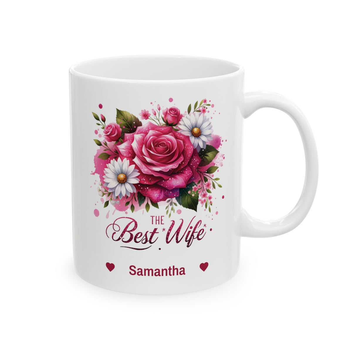 A white ceramic 11oz mug featuring a colorful floral design with pink roses, white daisies, and green leaves. Below the flowers, the text reads 'The Best Wife' in a cursive font, with 'Samantha' and small red hearts printed underneath. Right handle view.