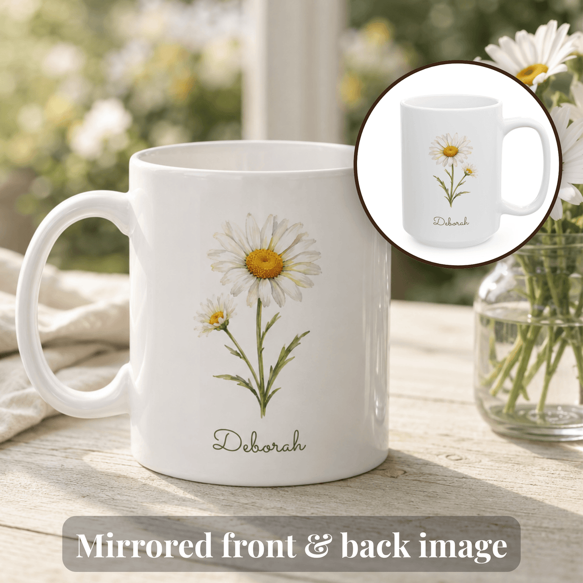 Daisy birth flower personalized ceramic mug. Circular inset shows the other side of the mug with mirrored flower image.