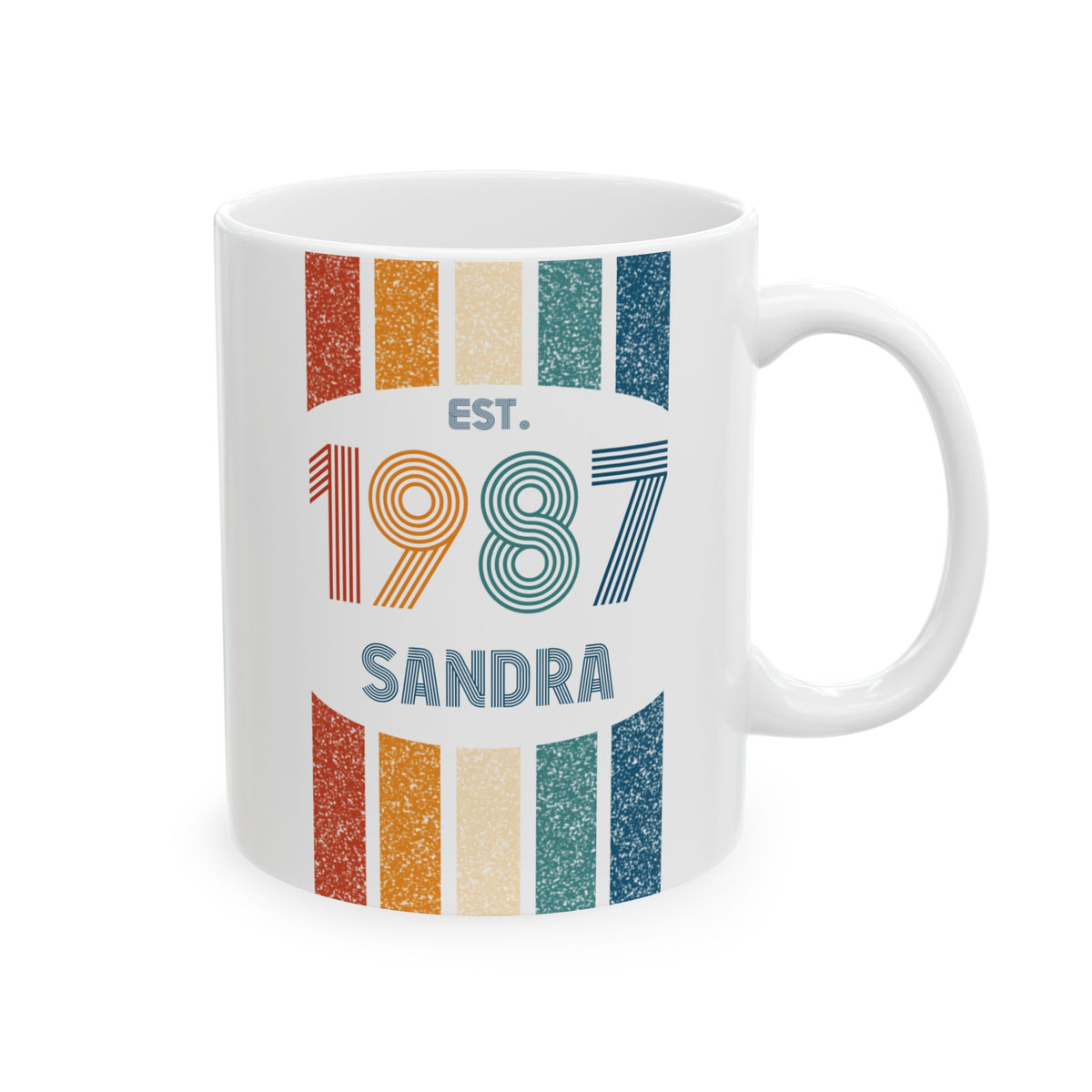 A white ceramic 11oz mug featuring a retro-style graphic with vertical grunge-textured stripes in orange, beige, and teal, with the text 'EST. 1987 SANDRA' printed on the front. Right handle view.