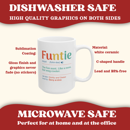 A white ceramic 15oz mug with colorful 'Funtie' text and a definition-style print, shown on a cream background with red promotional banners and text about dishwasher and microwave safety.