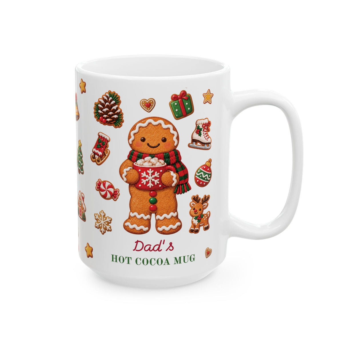 A white ceramic 15oz mug featuring a festive Christmas design with a gingerbread man holding a mug of hot cocoa, surrounded by holiday icons like a pinecone, stocking, and gift. The text 'Dad's HOT COCOA MUG' is printed at the bottom. Right handle view.