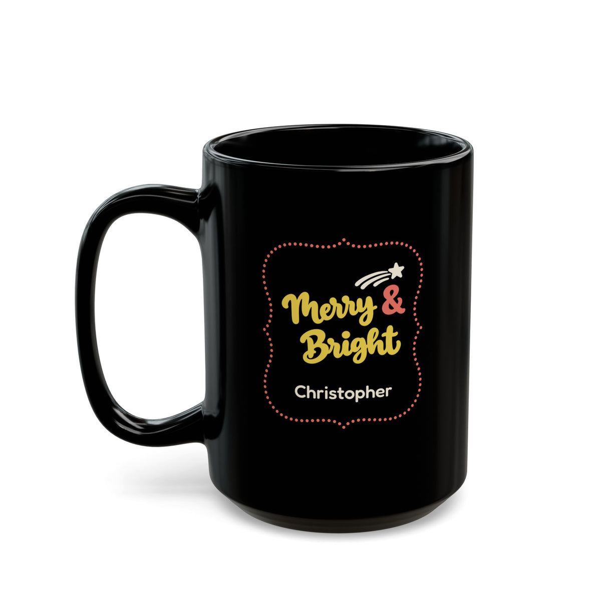 Glossy black 15oz mug with yellow and coral red design with text 'Merry & Bright' in thick yellow script lettering and a personalizable name. Left handle view.