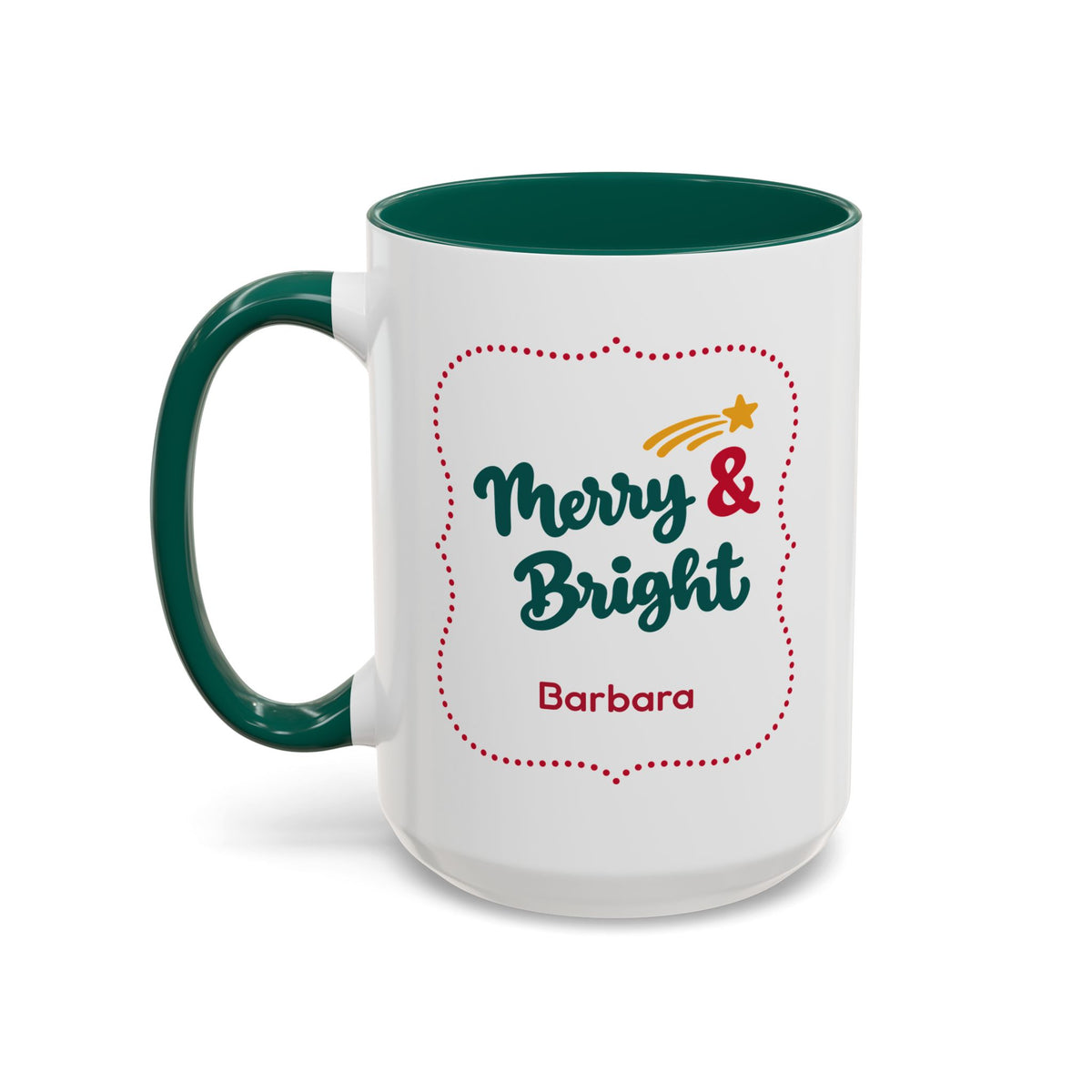 A white ceramic 15oz mug with a dark green handle and interior, featuring a festive graphic in thick script lettering that reads 'Merry & Bright' with a red dotted border, a small yellow shooting star, and the name 'Barbara' printed below. Left handle view.