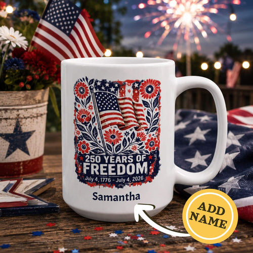 Personalized 250 Years of Freedom white mug lifestyle photo 4th of July gift with Add Name badge