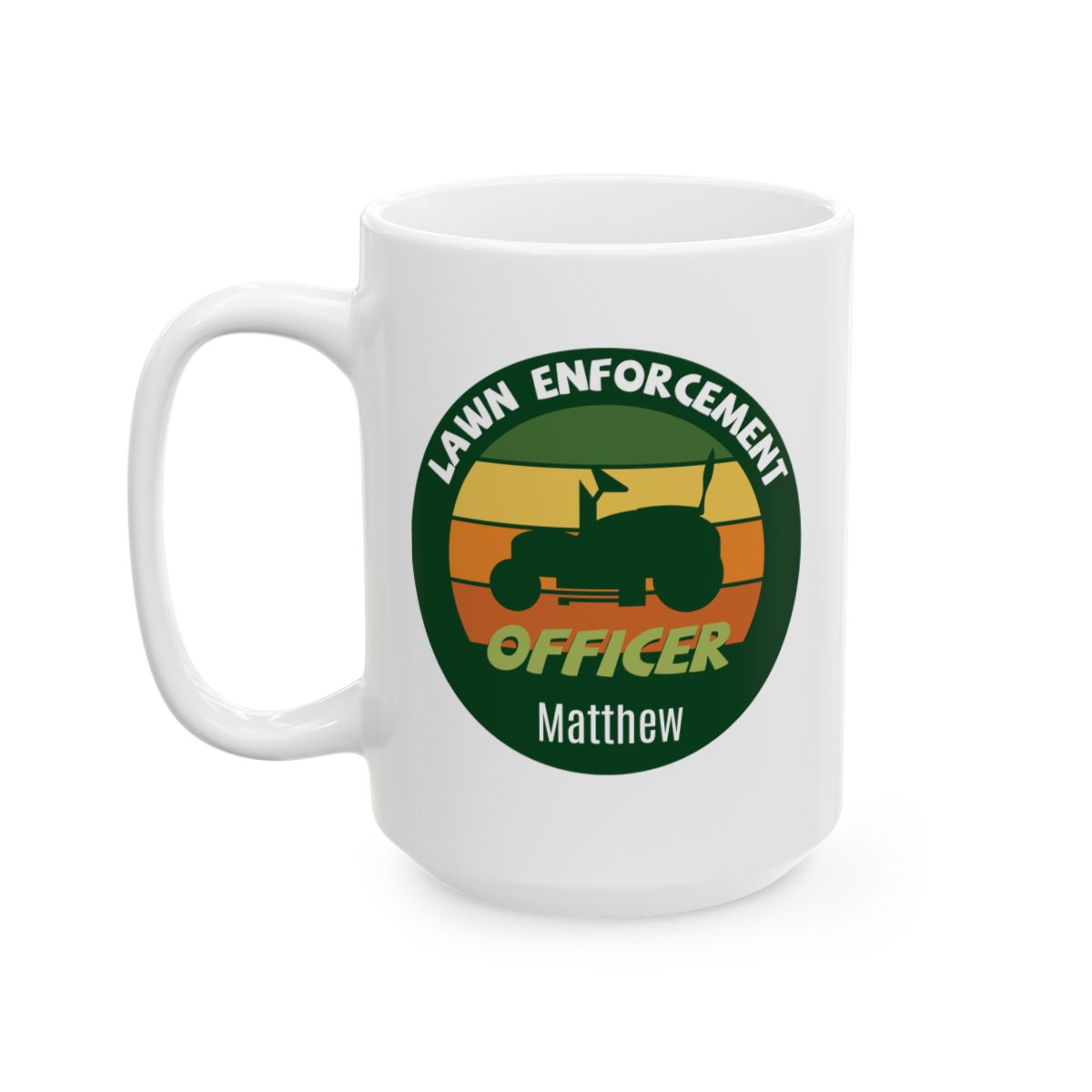 Personalized Lawn Enforcement Officer white mug 15oz left side view riding mower badge design