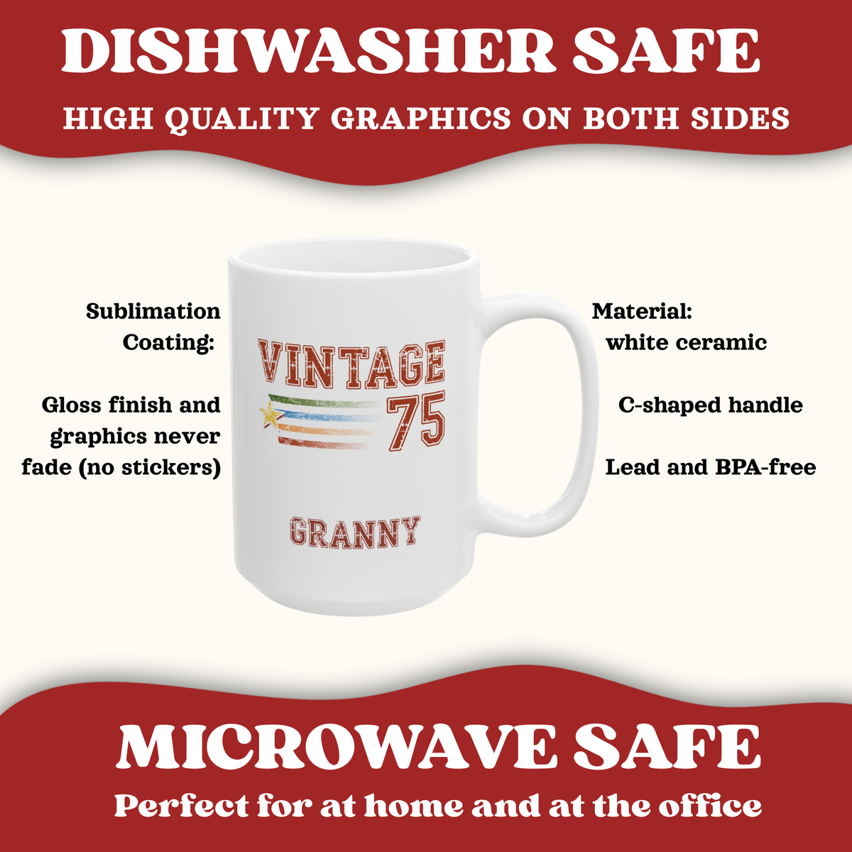 A white ceramic 15oz mug with 'VINTAGE 75 GRANNY' printed on it, shown on a light beige background with red promotional banners and text stating dishwasher and microwave safe.